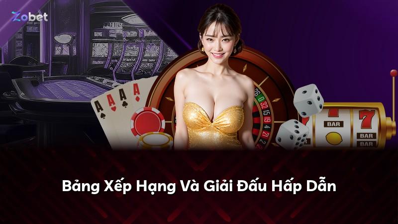 Bảng Xếp Hạng Và Giải Đấu Hấp Dẫn