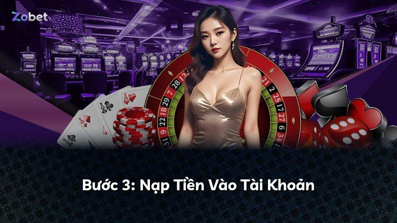 Bước 3: Nạp Tiền Vào Tài Khoản