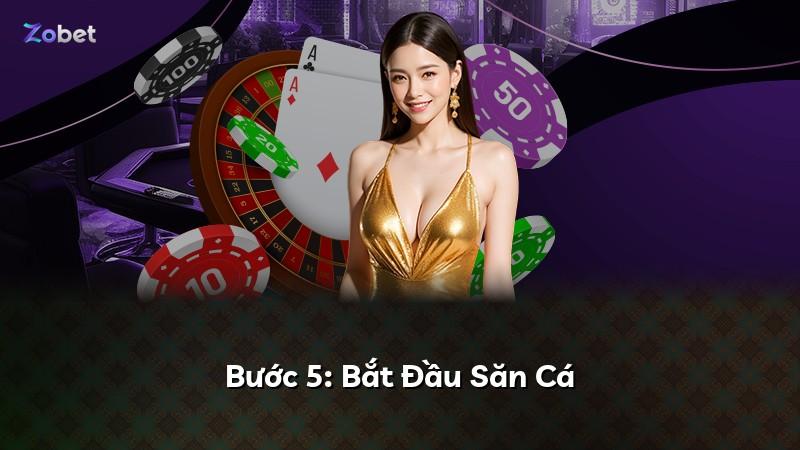 Bước 5: Bắt Đầu Săn Cá