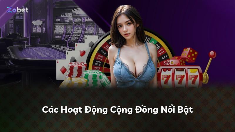 Các Hoạt Động Cộng Đồng Nổi Bật