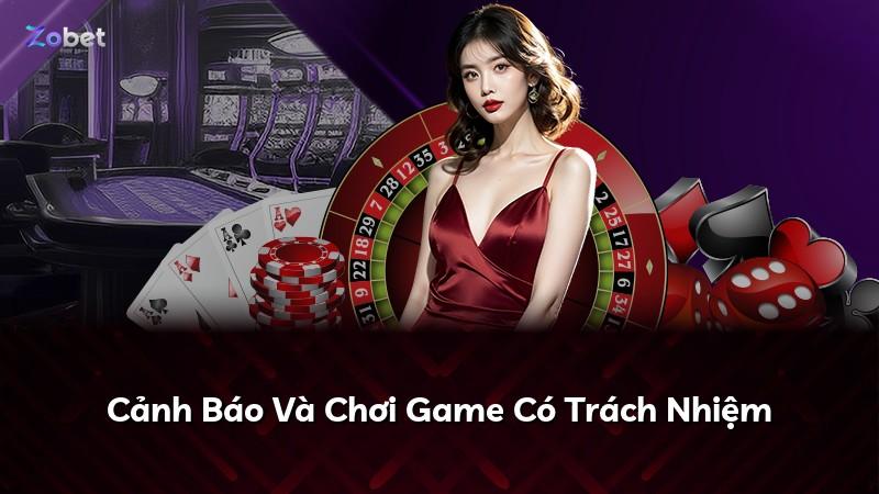 Cảnh Báo Và Chơi Game Có Trách Nhiệm