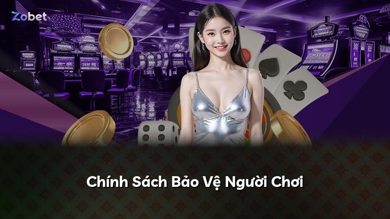 Chính Sách Bảo Vệ Người Chơi