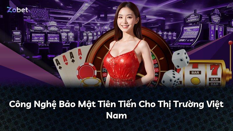 Công Nghệ Bảo Mật Tiên Tiến Cho Thị Trường Việt Nam