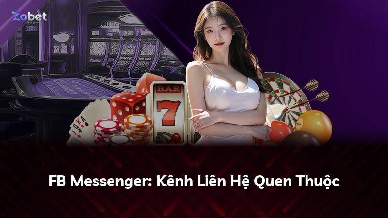 FB Messenger: Kênh Liên Hệ Quen Thuộc