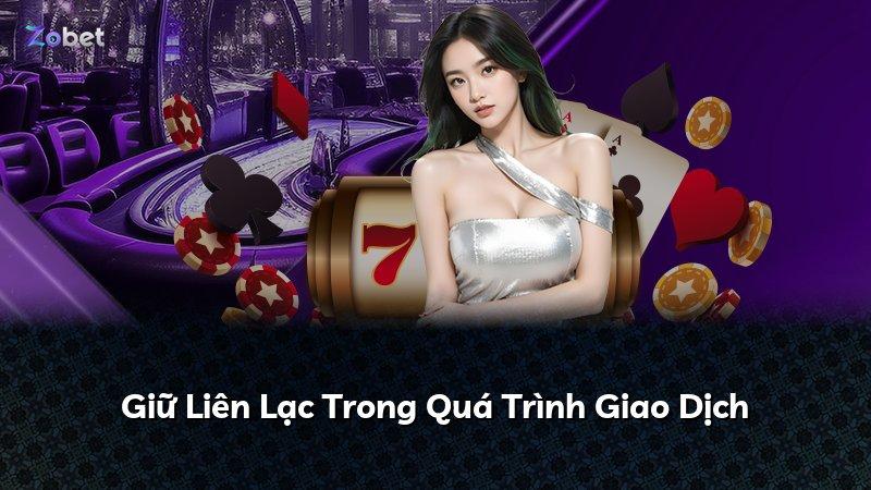 Giữ Liên Lạc Trong Quá Trình Giao Dịch