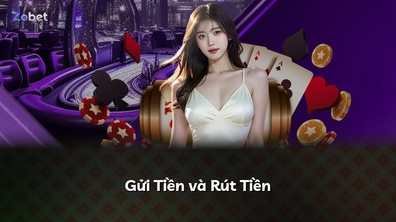 Gửi Tiền và Rút Tiền