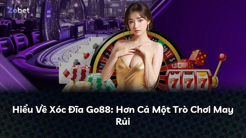 Hiểu Về Xóc Đĩa Go88: Hơn Cả Một Trò Chơi May Rủi