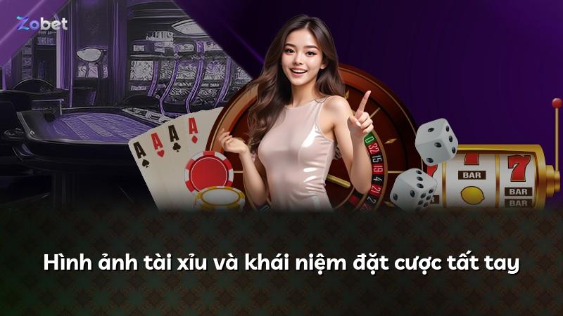 Hình ảnh tài xỉu và khái niệm đặt cược tất tay