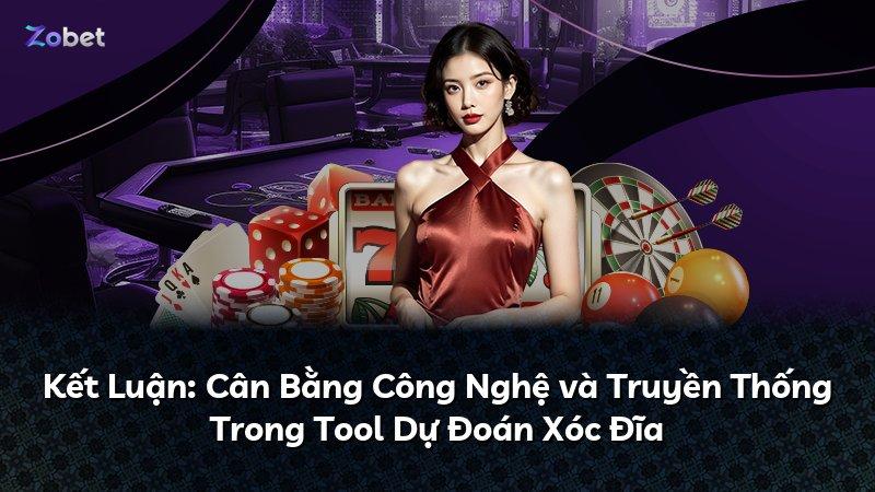 Kết Luận: Cân Bằng Công Nghệ và Truyền Thống Trong Tool Dự Đoán Xóc Đĩa