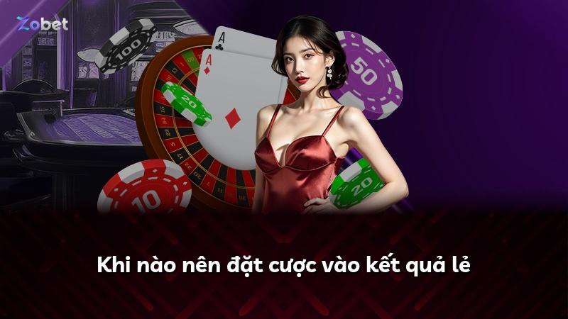 Khi nào nên đặt cược vào kết quả lẻ