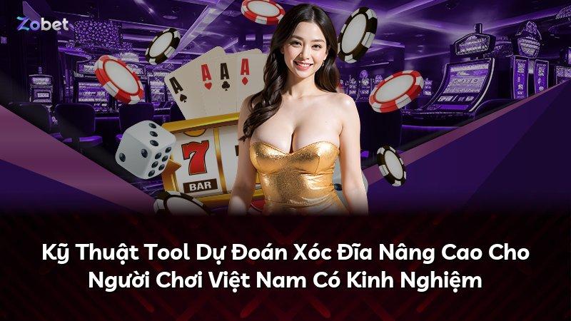Kỹ Thuật Tool Dự Đoán Xóc Đĩa Nâng Cao Cho Người Chơi Việt Nam Có Kinh Nghiệm