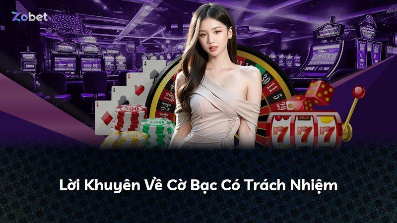 Lời Khuyên Về Cờ Bạc Có Trách Nhiệm