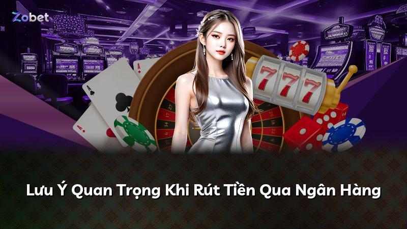 Lưu Ý Quan Trọng Khi Rút Tiền Qua Ngân Hàng