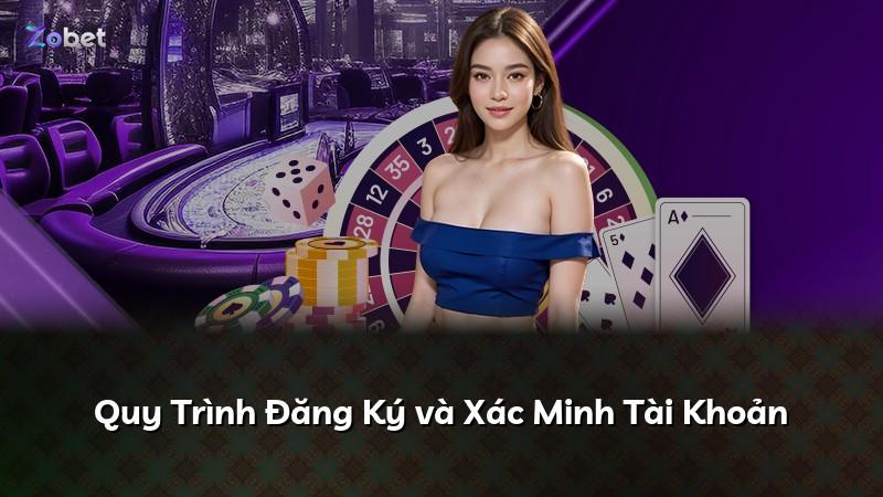 Quy Trình Đăng Ký và Xác Minh Tài Khoản