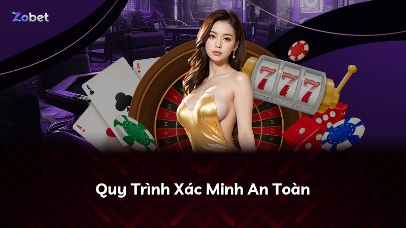 Quy Trình Xác Minh An Toàn