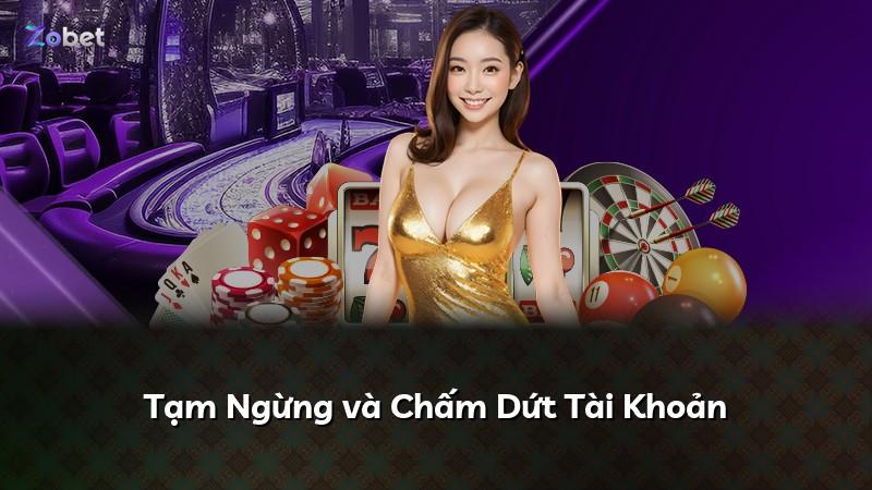 Tạm Ngừng và Chấm Dứt Tài Khoản