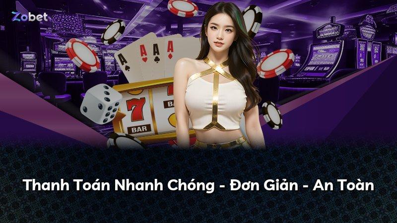 Thanh Toán Nhanh Chóng - Đơn Giản - An Toàn