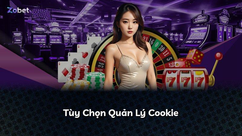 Tùy Chọn Quản Lý Cookie
