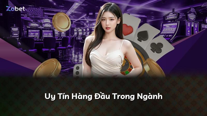 Uy Tín Hàng Đầu Trong Ngành