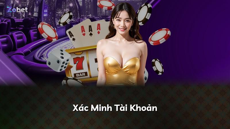 Xác Minh Tài Khoản